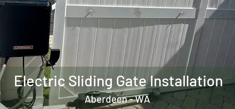  Electric Sliding Gate Installation Aberdeen - WA
