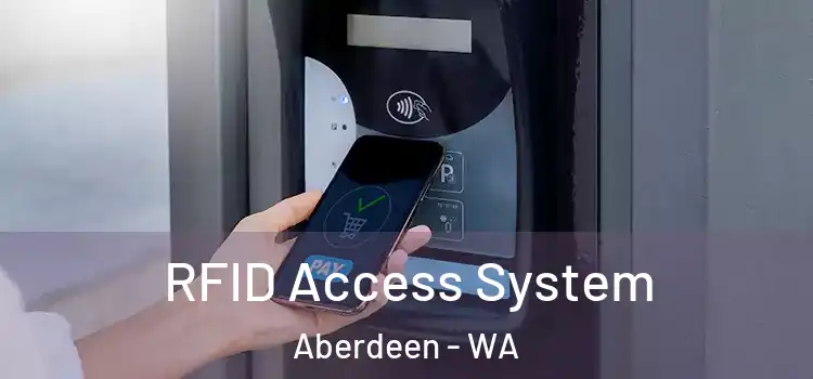  RFID Access System Aberdeen - WA